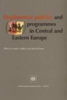 Employment policies and programmes in Central and Eastern Europe /