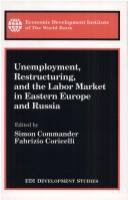 Unemployment, restructuring, and the labor market in Eastern Europe and Russia /