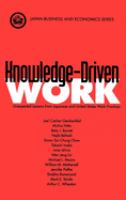 Knowledge-driven work : unexpected lessons from Japanese and United States work practices /