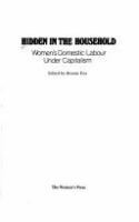 Hidden in the household : women's domestic labour under capitalism /