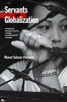 Servants of globalization : women, migration and domestic work /