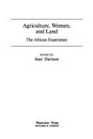 Agriculture, women, and land : the African experience /