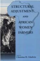 Structural adjustment and African women farmers /