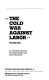 The Cold war against labor : an anthology /