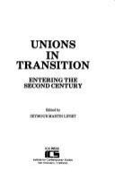 Unions in transition : entering the second century /