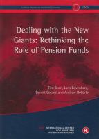 Dealing with the new giants : rethinking the role of pension funds /