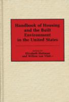 Handbook of housing and the built environment in the United States /