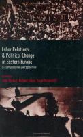 Labor relations and political change in Eastern Europe : a comparative perspective /