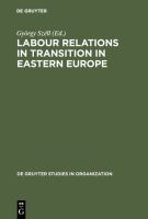 Labour relations in transition in Eastern Europe /