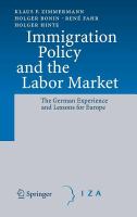 Immigration policy and the labor market the German experience and lessons for Europe /