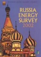 Russia energy survey, 2002 /