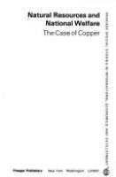 Natural resources and national welfare : the case of copper /