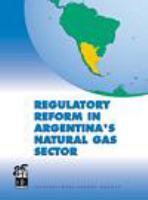 Regulatory reform in Argentina's natural gas sector