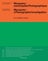 Monsanto : une enquête photographique = Montsanto : a photographic investigation /
