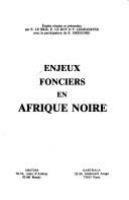 Enjeux fonciers en Afrique noire /