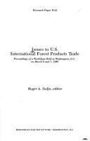 Issues in U.S. international forest products trade : proceedings of a workshop held in Washington, D.C. on March 6 and 7, 1980 /