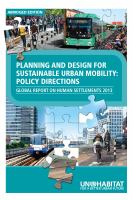 Planning and design for sustainable urban mobility : policy directions : global report on human settlements 2013 /