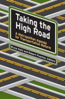 Taking the high road : a metropolitan agenda for transportation reform /