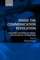 Inside the communication revolution : evolving patterns of social and technical interaction /