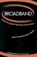 Broadband : should we regulate high-speed internet access? /