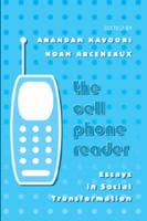 The cell phone reader : essays in social transformation /