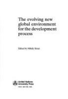 The evolving new global environment for the development process /