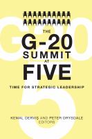 The G-20 summit at five : time for strategic leadership /