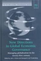 New directions in global economic governance : managing globalisation in the twenty-first century /