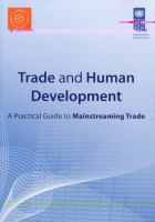 Trade and human development  : a practical guide to mainstreaming trade /