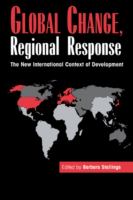 Global change, regional response : the new international context of development /