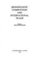 Monopolistic competition and international trade /