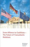 From alliance to coalitions : the future of transatlantic relations /