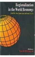 Regionalization in the world economy : NAFTA, the Americas and Asia Pacific /