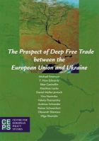 The prospect of deep free trade between the European Union and Ukraine /