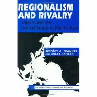 Regionalism and rivalry : Japan and the United States in Pacific Asia /