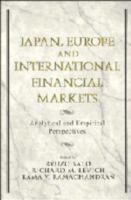 Japan, Europe, and international financial markets : analytical and empirical perspectives /