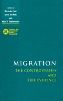 Migration : the controversies and the evidence /