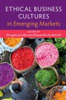 Ethical business cultures in emerging markets /