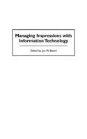 Managing impressions with information technology /