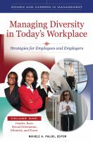 Managing diversity in today's workplace : strategies for employees and employers /