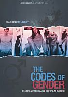 The codes of gender : identity + performance in pop culture /