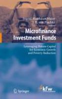 Microfinance investment funds leveraging private capital for economic growth and poverty reduction /