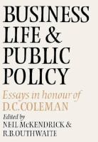 Business life and public policy : essays in honour of D.C. Coleman /