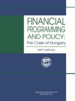 Financial programming and policy : the case of Hungary /