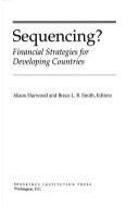 Sequencing? : financial strategies for developing countries /