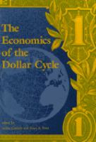 The Economics of the dollar cycle /