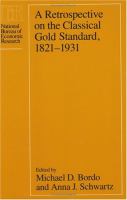 A Retrospective on the classical gold standard, 1821-1931 /