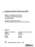 Report on dormant accounts of victims of Nazi persecution in Swiss banks = Bericht über nachrichtenlose Konten von Opfern des Nationalsozialismus bei Schweizer Banken /