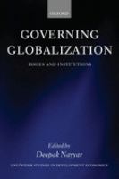 Governing globalization : issues and institutions /