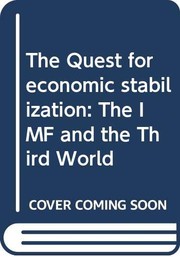 The Quest for economic stabilization : the IMF and the Third World /